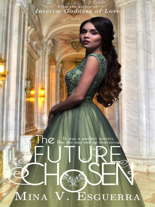 Title details for The Future Chosen by Mina V. Esguerra - Available